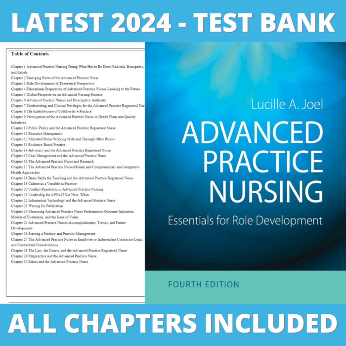 Test Bank - Advanced Practice Nursing Essentials for Role Development, 4th Edition (Joel, 2018), Chapter 1-30