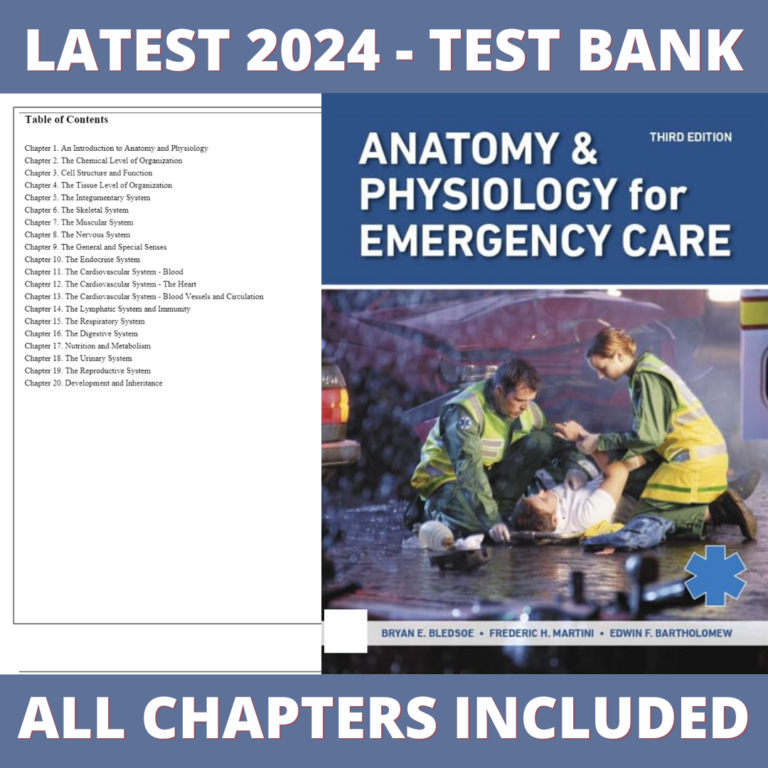 Test Bank - Anatomy & Physiology for Emergency Care, 3rd Edition (Bledsoe, 2020) Chapter 1-20