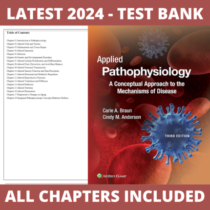 Test Bank - Applied Pathophysiology-A Conceptual Approach, 3rd Edition (Braun, 2017), Chapter 1-18