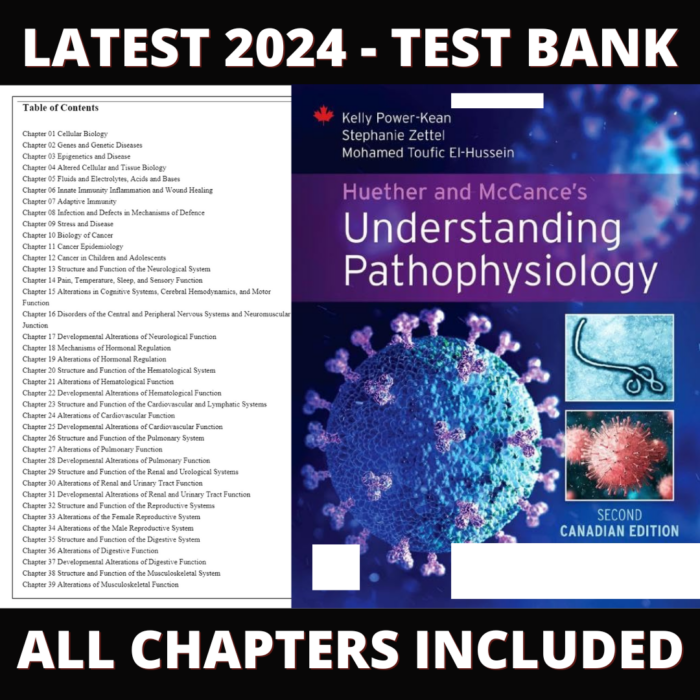 Test Bank –Huether and McCances Understanding Pathophysiology, Canadian Edition, 2nd Edition (Power-Kean, 2023), Chapter 1-42