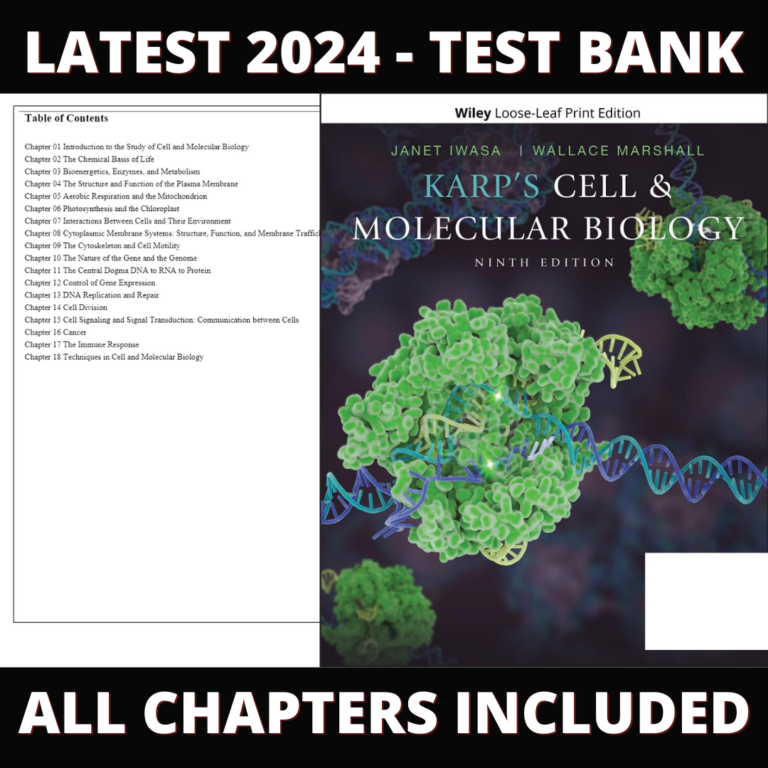 Test Bank – Karp's Cell and Molecular Biology, 9th Edition (Karp, 2020) Chapter 1-18