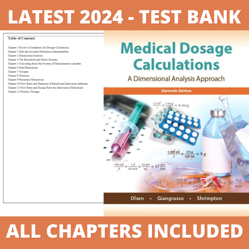 Test Bank – Medical Dosage Calculations A Dimensional Analysis Approach, 11th Updated Edition (Olsen, 2022), Chapter 1-12