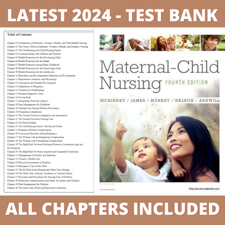 Test Bank – Maternal Child Nursing, 4th Edition (McKinney, 2013), Chapter 1-55