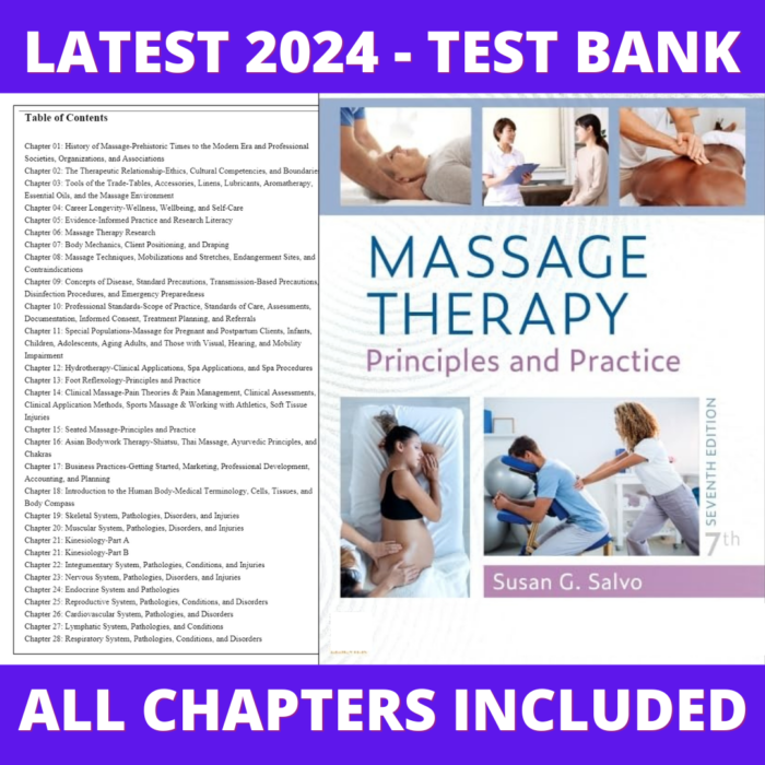 Test Bank – Massage Therapy-Principles and Practice, 7th Edition (Salvo, 2023), Chapter 1-30