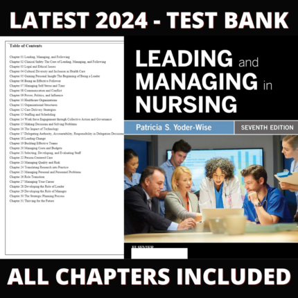 Test Bank – Leading and Managing in Nursing, 7th Edition (Yoder-Wise, 2019), Chapter 1-31