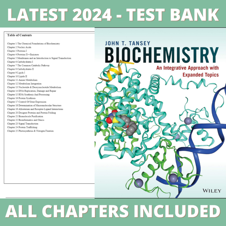 Test Bank – Biochemistry, An Integrative Approach with Expanded Topics, 1st Edition (Tansey, 2020) Chapter 1-25