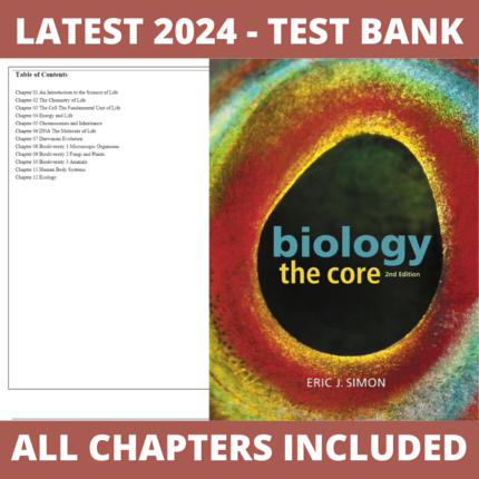 Test Bank – Biology The Core, 2nd Edition (Simon, 2017) Chapter 1-12