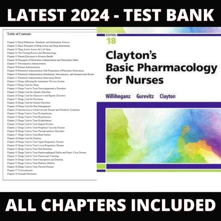 Test Bank – Clayton’s Basic Pharmacology for Nurses, 18th edition (Willihnganz, 2020), Chapter 1-48