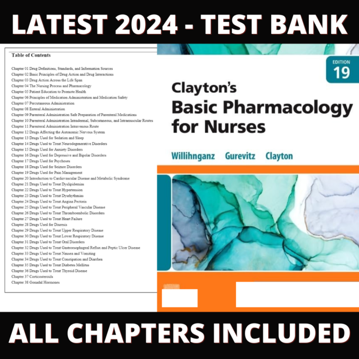 Test Bank – Clayton’s Basic Pharmacology for Nurses, 19th edition (Willihnganz, 2023), Chapter 1-48