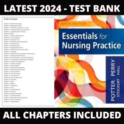 Test Bank – Essentials for Nursing Practice, 9th Edition (Potter, Perry, 2019), Chapter 1-40