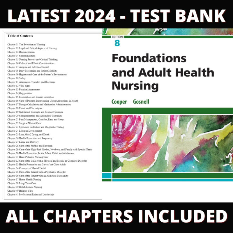 Test Bank – Foundations of Nursing, 8th Edition (Cooper, 2019), Chapter 1-41