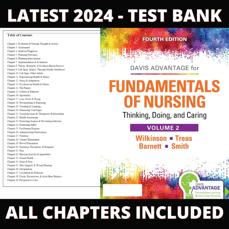 Test Bank – Fundamentals of Nursing-Thinking Doing and Caring, 4th edition (2 Volume Set) (Wilkinson & Treas, 2020), Chapter 1,3-46