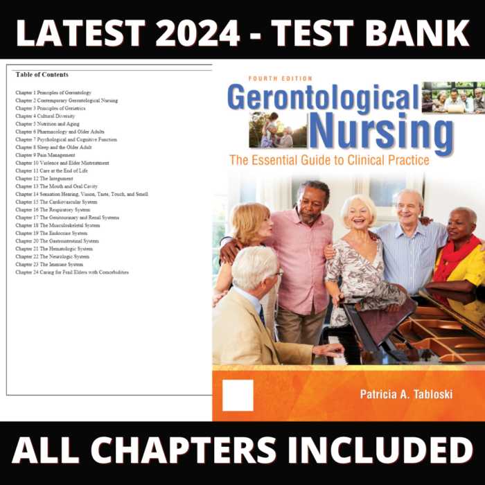 Test Bank – Gerontological Nursing, 4th Edition (Tabloski, 2019), Chapter 1-24