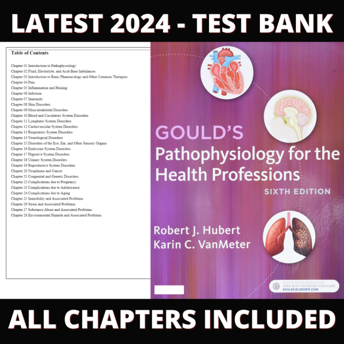 Test Bank – Gould's Pathophysiology for the Health Professions, 6th Edition (Hubert 2018) Chapter 1-28