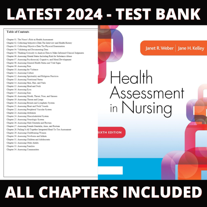 Test Bank – Health Assessment in Nursing, 6th Edition (Weber, 2018), Chapter 1-34