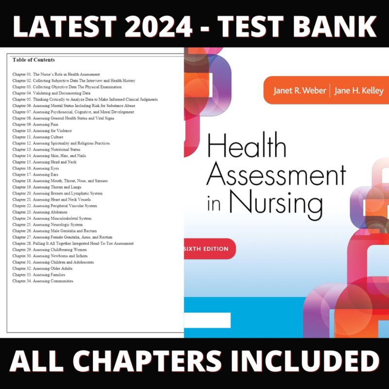 Test Bank – Health Assessment in Nursing, 6th Edition (Weber, 2018), Chapter 1-34