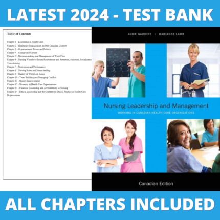 Test Bank – Nursing Leadership and Management, 1st Canadian Edition (Gaudine, 2015), Chapter 1-14