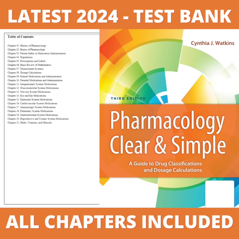 Test Bank – Pharmacology Clear and Simple A Guide to Drug Classifications and Dosage Calculations, 3rd Edition (Watkins, 2019), Chapter 1-21