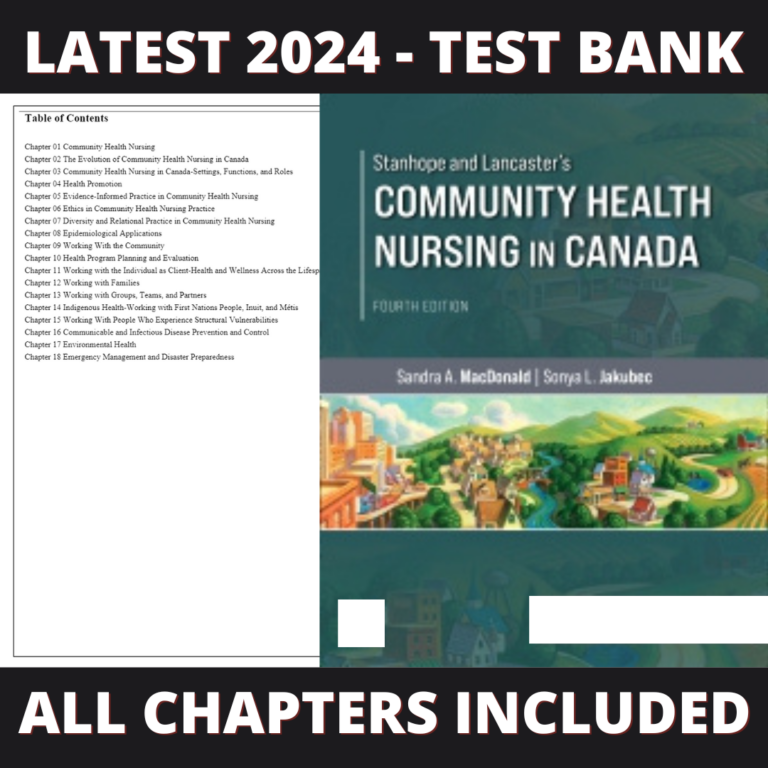 Test Bank – Stanhope and Lancasters Community Health Nursing in Canada, 4th Edition (MacDonald, 2022), Chapter 1-18