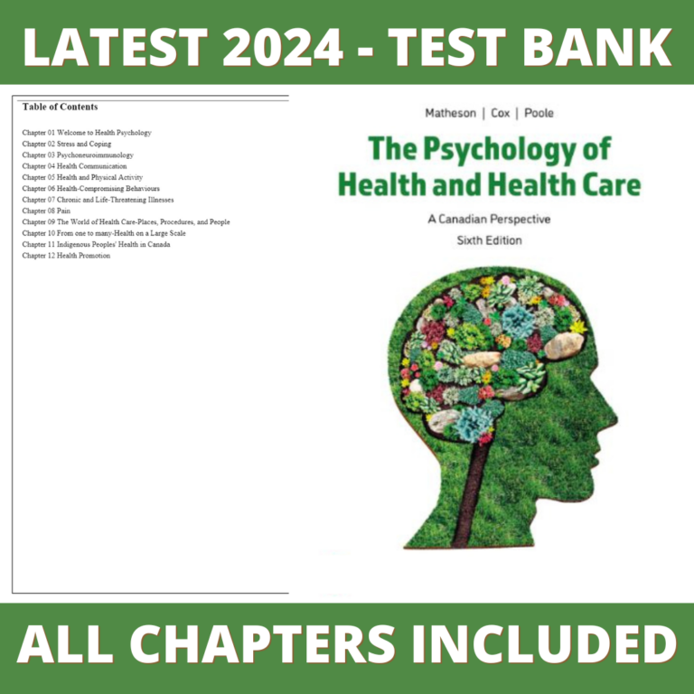 Test Bank – The Psychology of Health and Health Care A Canadian Perspective, 6th Edition (Matheson, 2023), Chapter 1-12