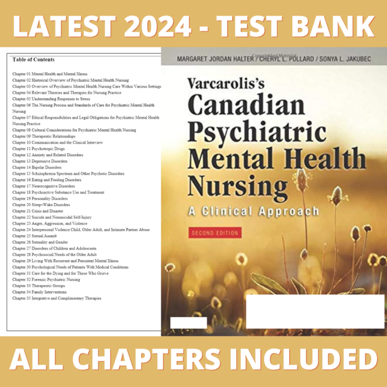 Test Bank – Varcarolis Canadian Psychiatric Mental Health Nursing, 2nd Edition (Halter, 2019), Chapter 1-35