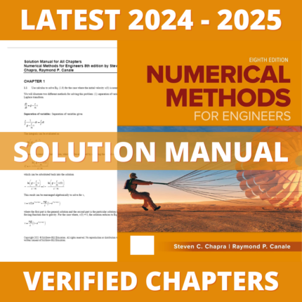 Solution Manual - Numerical Methods for Engineers 8th Edition (Chapra, 2021), All Chapters