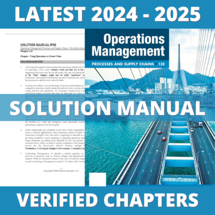 Solution Manual - Operations Management Processes and Supply Chains 13th edition (Krajewski, 2022), All Chapters