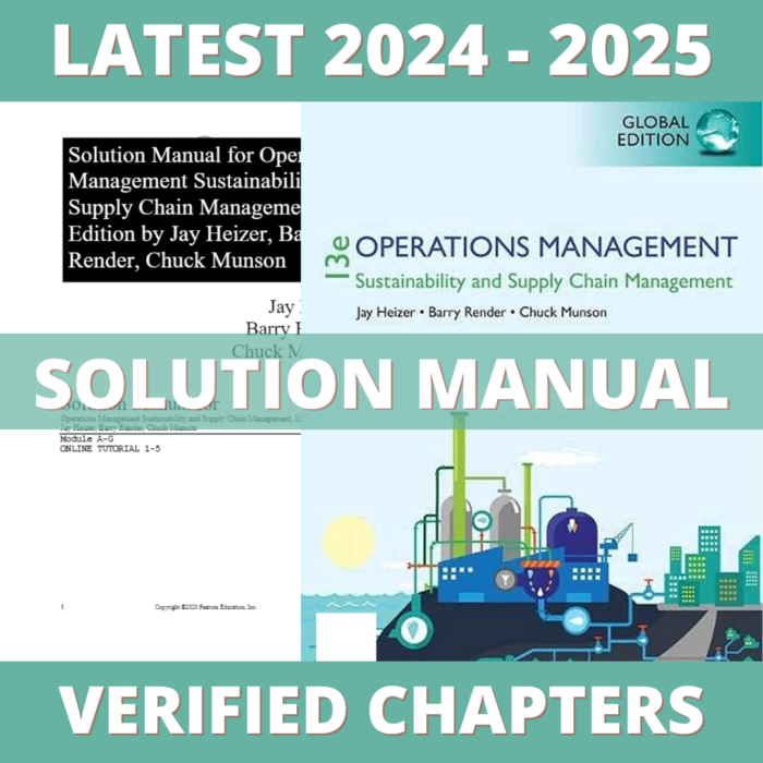 Solution Manual - Operations Management Sustainability and Supply Chain Management 13th Edition (Heizer, 2020), All Chapters