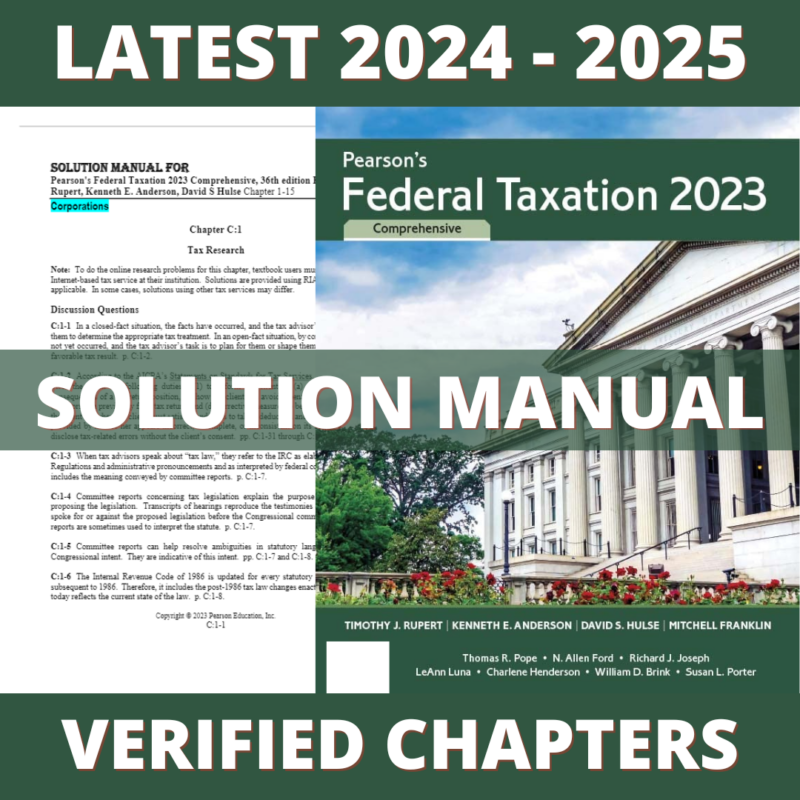 Solution Manual - Pearson's Federal Taxation 2023 Comprehensive Corporations 36th edition (Rupert, 2023), All Chapters