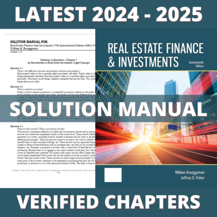 Solution Manual - Real Estate Finance And Investments 17th International Edition (Fisher, 2022), All Chapters