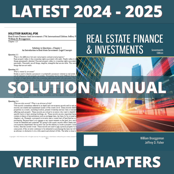 Solution Manual - Real Estate Finance And Investments 17th International Edition (Fisher, 2022), All Chapters