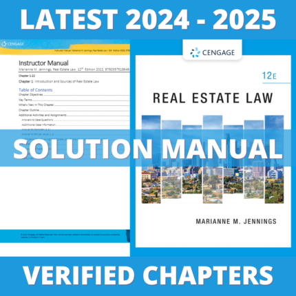 Solution Manual - Real Estate Law 12th Edition (Sawyers, 2021), All Chapters