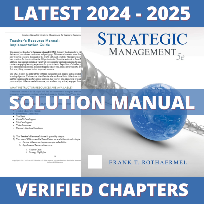 Solution Manual - Strategic Management 5th Edition (Rothaermel, 2021), All Chapters