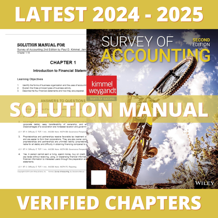 Solution Manual - Survey of Accounting 2nd Edition (Kimmel, 2019), All Chapters