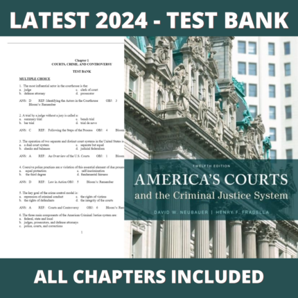 Test Bank - America's Courts and the Criminal Justice System, 12th Edition (David W. Neubauer, 2016), Verified Chapters, Latest 2024 - 2025