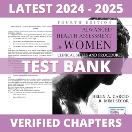 Test Bank - Advanced Health Assessment of Women 4th Edition (Secor, 2023), Chapter 1-46