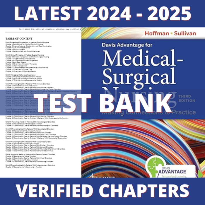 Test Bank - Davis Advantage for Medical-Surgical Nursing Making Connections to Practice 3rd Edition (Hoffman, 2023), Chapter 1-71