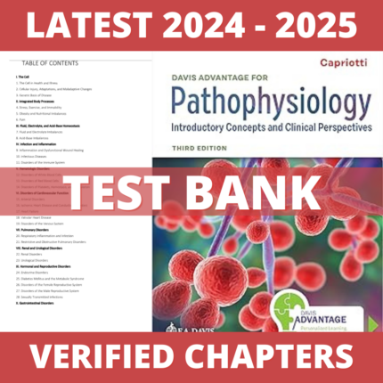 Test Bank - Davis Advantage for Pathophysiology Introductory Concepts 3rd Edition (Capriotti, 2023), Chapter 1-42