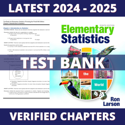 Test Bank - Elementary Statistics Picturing the World 8th Edition (Larson, 2022), Chapter 1-25