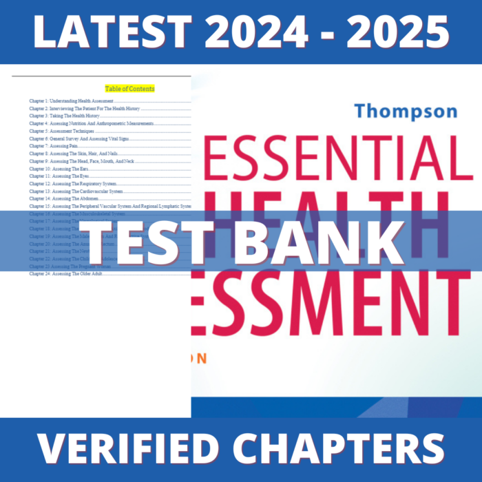 Test Bank - Essential Health Assessment 2nd Edition (Thompson, 2023), Chapter 1-24