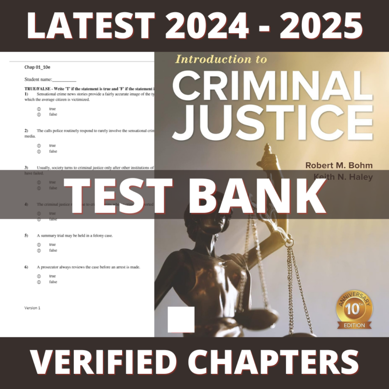 Test Bank - Introduction to Criminal Justice 10th Edition (Bohm, 2020), Chapter 1-14