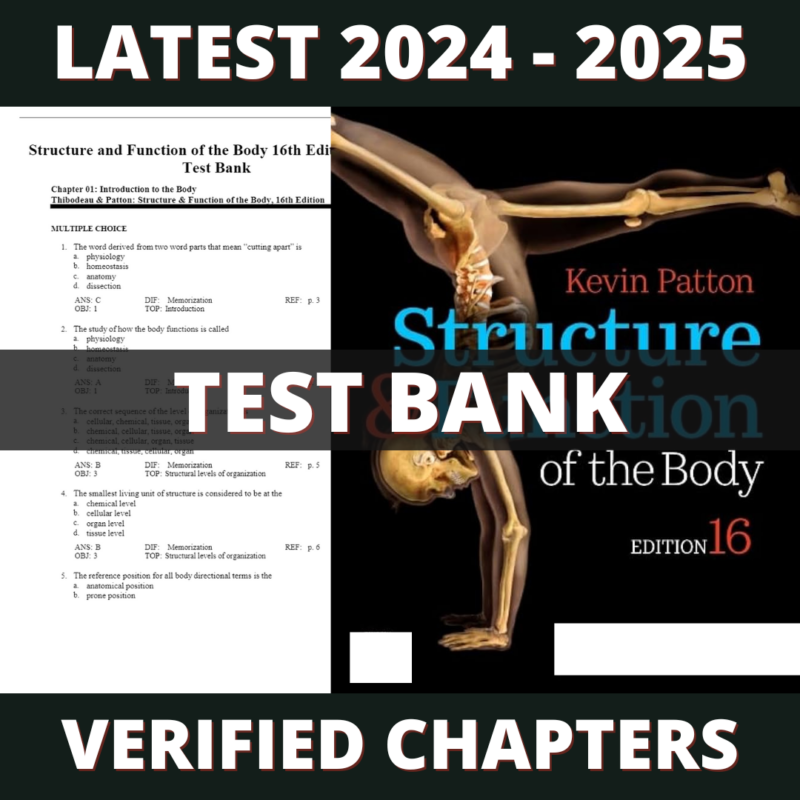 Test Bank - Structure & Function of the Body 16th Edition (Patton, 2019)