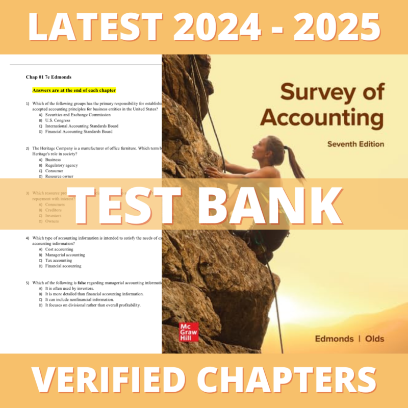 Test Bank - Survey of Accounting 7th Edition (Edmonds, 2023), Chapter 1-16