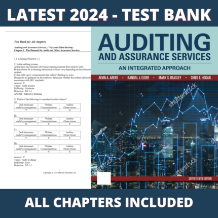 Test Bank - Auditing and Assurance Services an integrated approach 17th edition (Alvin A. Arens, 2020), Verified Chapters, Latest 2024 - 2025