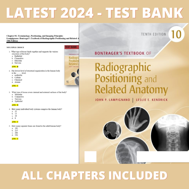 Test Bank - Bontrager's Textbook of Radiographic Positioning and Related Anatomy 10th Edition (John Lampignano, 2020), Verified Chapters, Latest 2024 - 2025