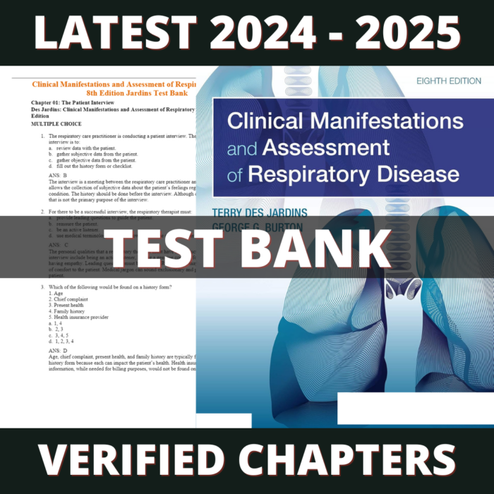 Test bank - Clinical Manifestations and Assessment of Respiratory Disease 8th Edition (Terry Des Jardins, 2019)