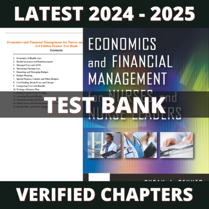 Test bank - Economics and Financial Management for Nurses and Nurse Leaders 3rd Edition (Susan Penner, 2016)