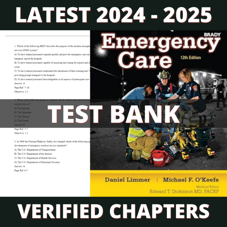 Test bank - Emergency Care (EMT) 12th Edition (Daniel Limmer, 2019)