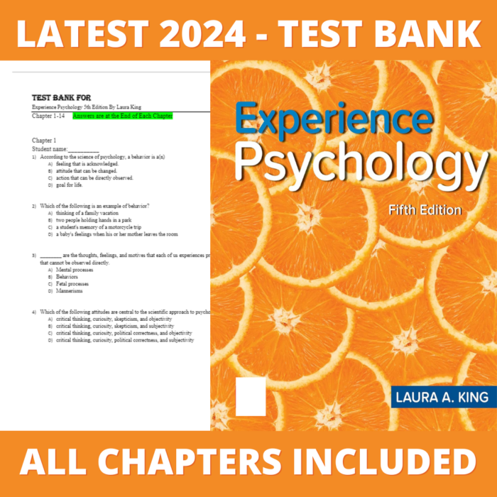 Test bank - Experience Psychology 5th Edition (Laura A. King, 2022), Verified Chapters, Latest 2024 - 2025