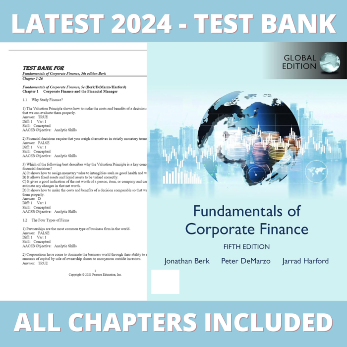 Test bank - Fundamentals of Corporate Finance 5th Edition (Jonathan Berk, 2021), Verified Chapters, Latest 2024 - 2025